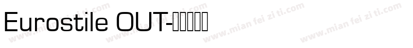 Eurostile OUT字体转换